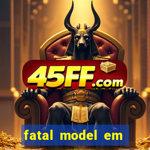 fatal model em porto nacional